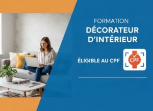 Les meilleures formations décorateur d’intérieur éligibles au CPF